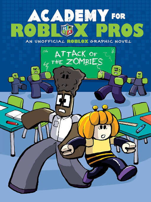 Title details for Attack of the Zombies (Academy for Roblox Pros Graphic Novel #1) by Louis Shea - Available